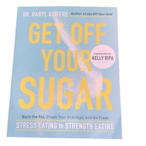 Get off your sugar by Dr Daryl Gioffre book